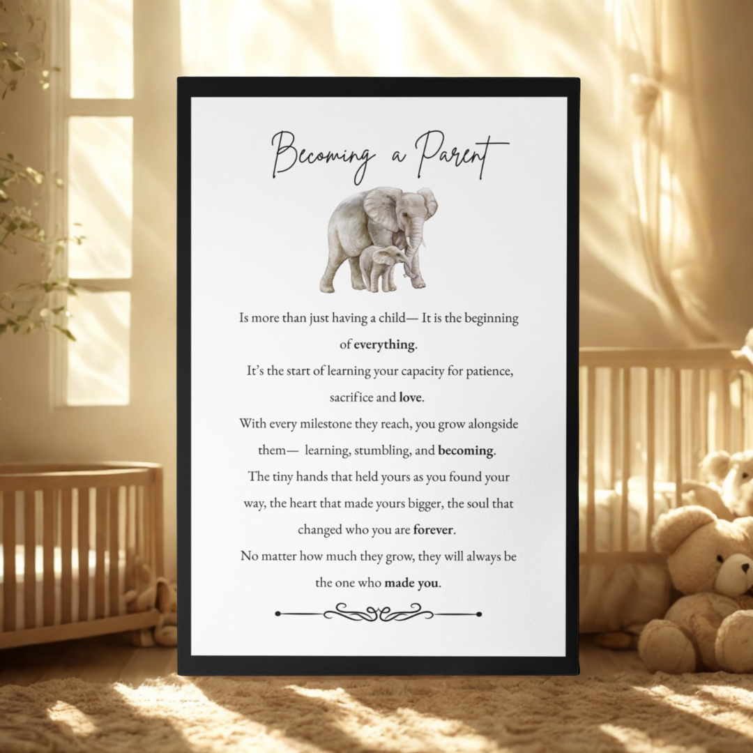 Framed print with a poem about becoming a parent in a nursery setting.