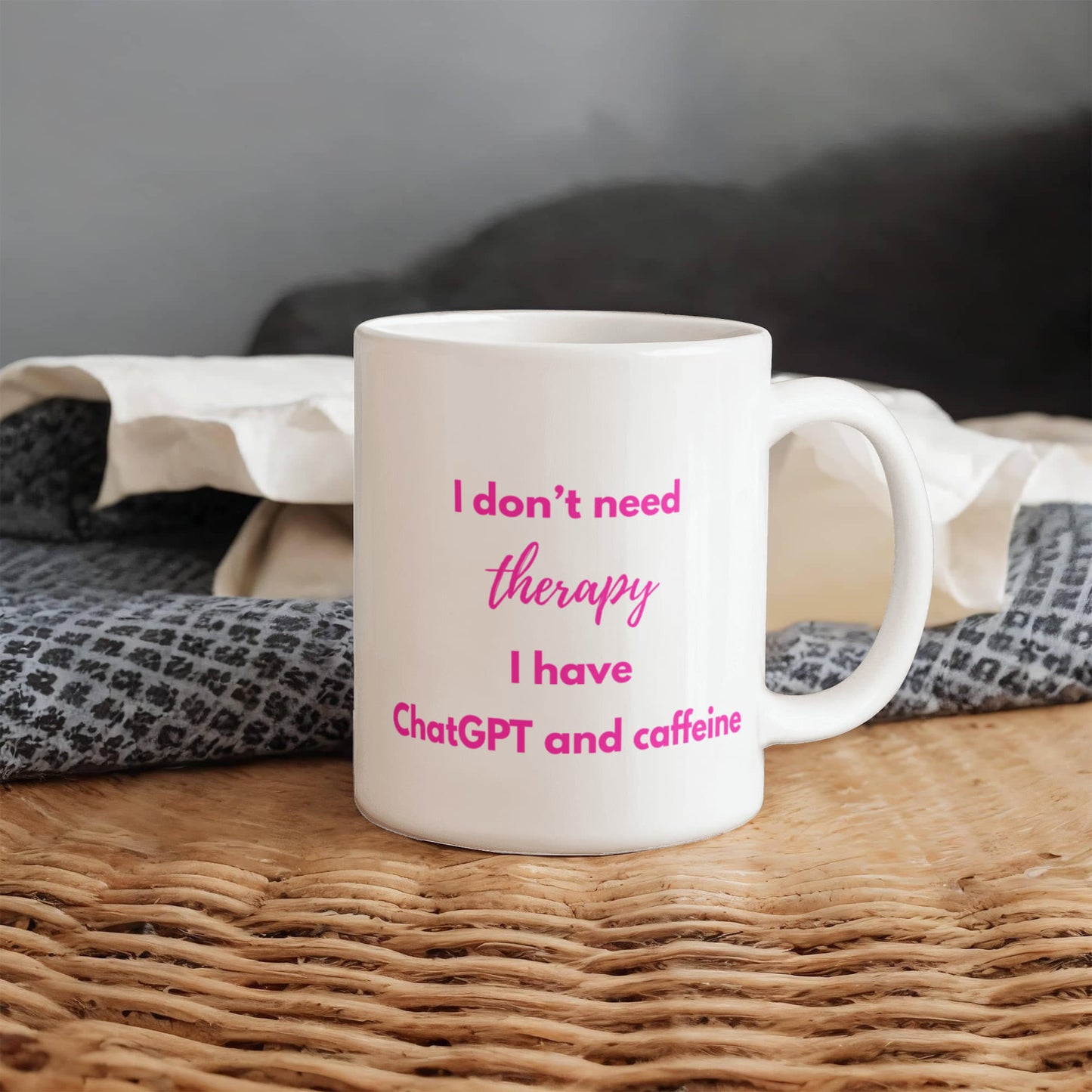 I Don't Need Therapy, I Have ChatGPT and Caffeine Coffee Mug (Pink)