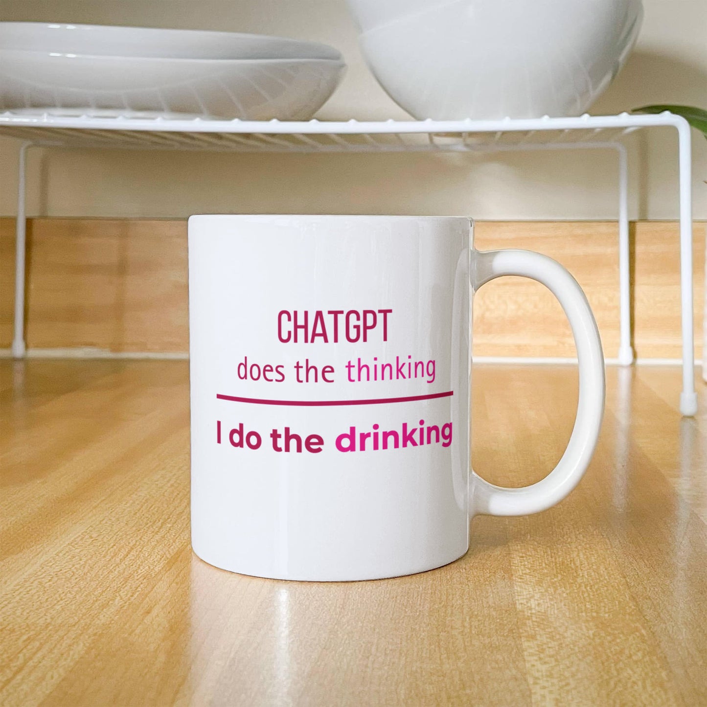 ChatGPT does the thinking - I do the drinking mug (Berry Pink)