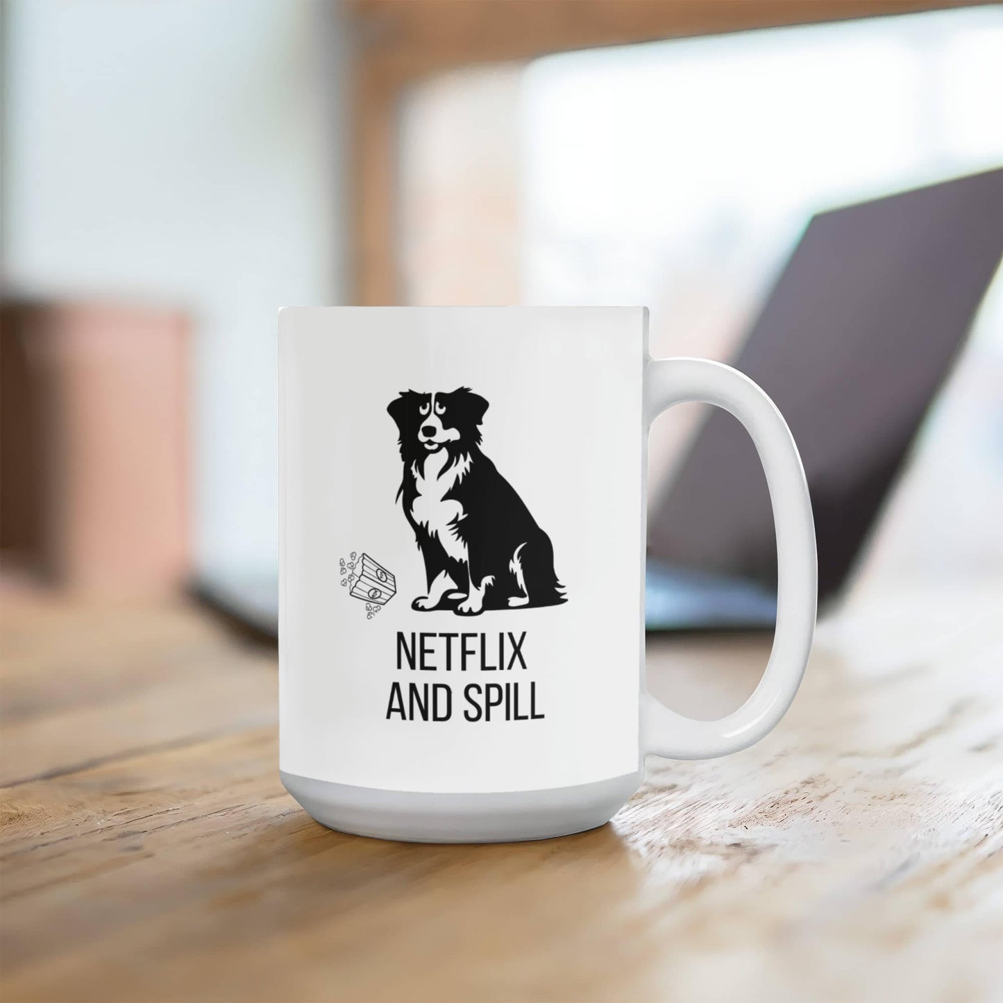 Netflix and Spill - Mug for Dog Lovers
