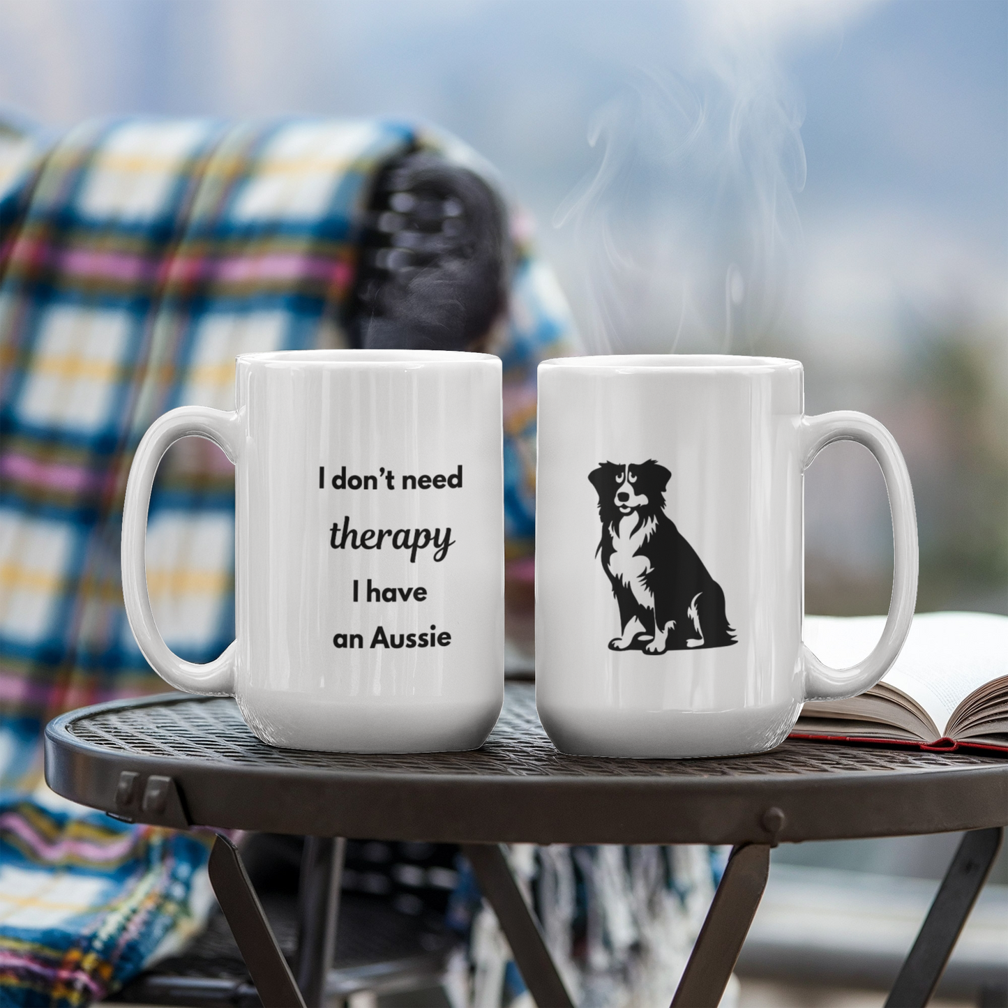 I don't Need Therapy I have an Aussie - Mug For Dog Lovers