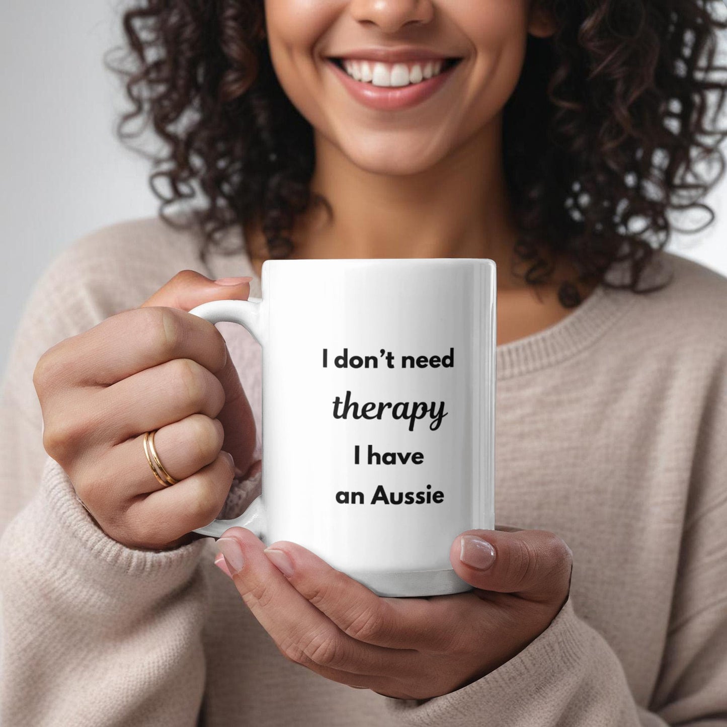 I don't Need Therapy I have an Aussie - Mug For Dog Lovers
